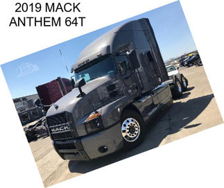 2019 MACK ANTHEM 64T