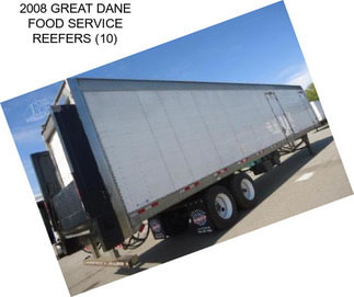 2008 GREAT DANE FOOD SERVICE REEFERS (10)