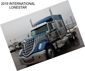 2019 INTERNATIONAL LONESTAR