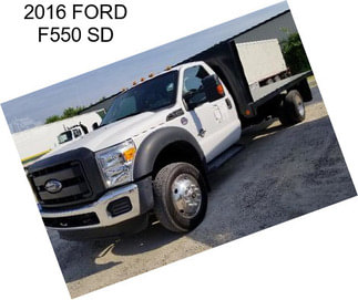 2016 FORD F550 SD