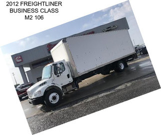 2012 FREIGHTLINER BUSINESS CLASS M2 106