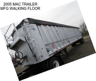 2005 MAC TRAILER MFG WALKING FLOOR