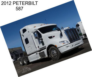 2012 PETERBILT 587