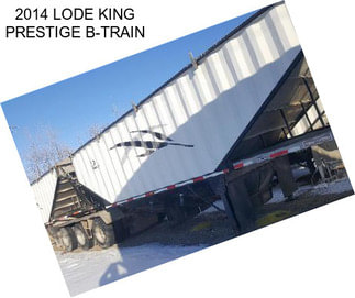 2014 LODE KING PRESTIGE B-TRAIN