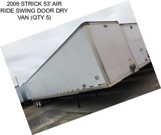 2009 STRICK 53\' AIR RIDE SWING DOOR DRY VAN (QTY 5)