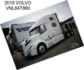 2019 VOLVO VNL64T860