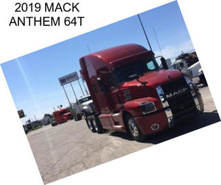 2019 MACK ANTHEM 64T