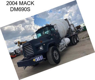 2004 MACK DM690S