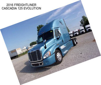 2016 FREIGHTLINER CASCADIA 125 EVOLUTION