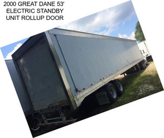 2000 GREAT DANE 53\'  ELECTRIC STANDBY UNIT ROLLUP DOOR