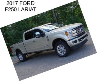 2017 FORD F250 LARIAT