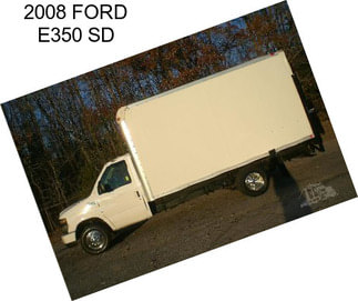 2008 FORD E350 SD