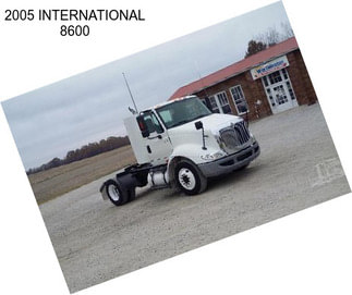 2005 INTERNATIONAL 8600