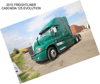 2015 FREIGHTLINER CASCADIA 125 EVOLUTION