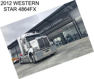 2012 WESTERN STAR 4864FX