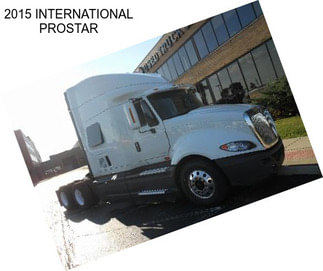 2015 INTERNATIONAL PROSTAR