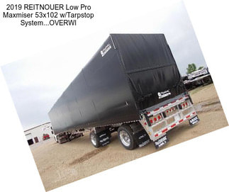 2019 REITNOUER Low Pro Maxmiser 53x102 w/Tarpstop System...OVERWI