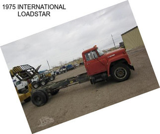 1975 INTERNATIONAL LOADSTAR