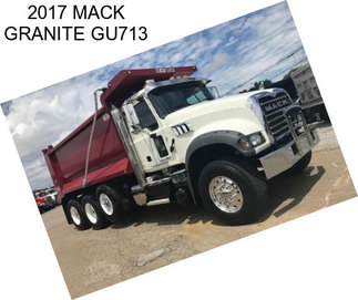 2017 MACK GRANITE GU713