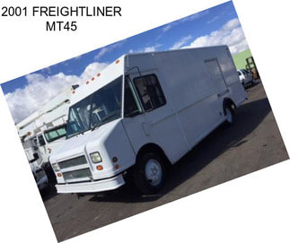 2001 FREIGHTLINER MT45