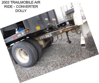 2003 TRAILMOBILE AIR RIDE - CONVERTER DOLLY