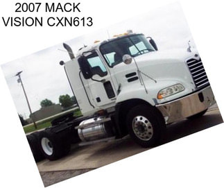 2007 MACK VISION CXN613