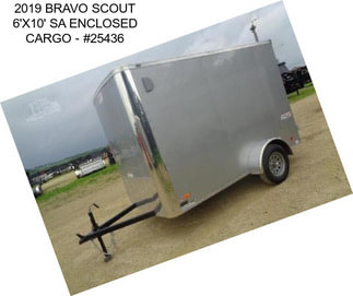 2019 BRAVO SCOUT 6\'X10\' SA ENCLOSED CARGO - #25436