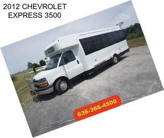 2012 CHEVROLET EXPRESS 3500