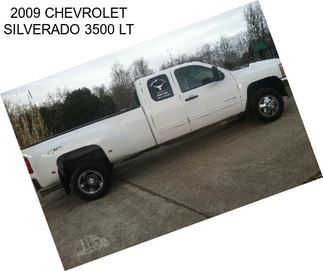 2009 CHEVROLET SILVERADO 3500 LT