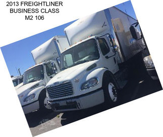 2013 FREIGHTLINER BUSINESS CLASS M2 106