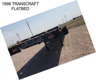 1998 TRANSCRAFT FLATBED