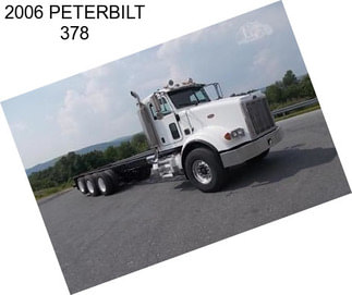 2006 PETERBILT 378