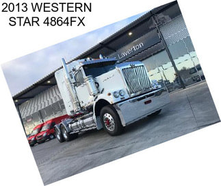 2013 WESTERN STAR 4864FX