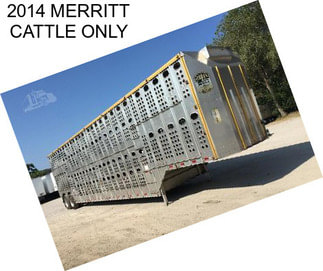 2014 MERRITT CATTLE ONLY