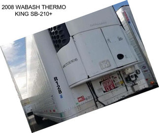 2008 WABASH THERMO KING SB-210+