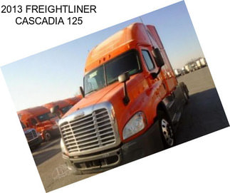 2013 FREIGHTLINER CASCADIA 125