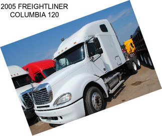 2005 FREIGHTLINER COLUMBIA 120