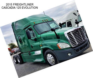 2015 FREIGHTLINER CASCADIA 125 EVOLUTION