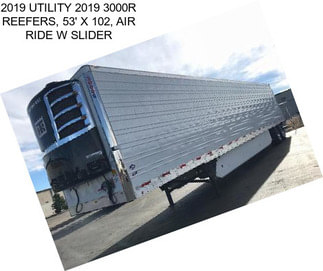 2019 UTILITY 2019 3000R REEFERS, 53\' X 102\