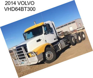 2014 VOLVO VHD64BT300