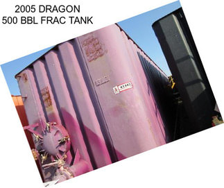 2005 DRAGON 500 BBL FRAC TANK