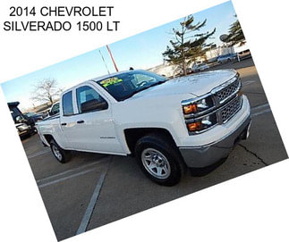 2014 CHEVROLET SILVERADO 1500 LT