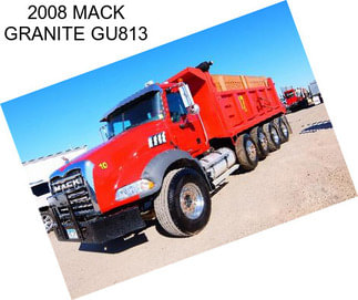 2008 MACK GRANITE GU813