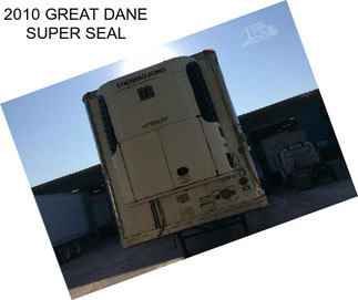 2010 GREAT DANE SUPER SEAL