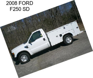 2008 FORD F250 SD