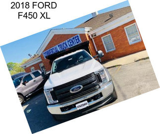 2018 FORD F450 XL