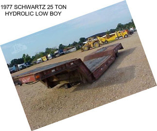 1977 SCHWARTZ 25 TON HYDROLIC LOW BOY