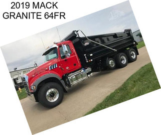 2019 MACK GRANITE 64FR