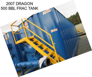 2007 DRAGON 500 BBL FRAC TANK