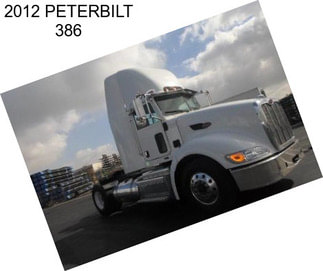 2012 PETERBILT 386